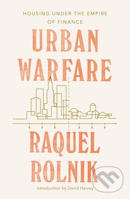 Kniha: Urban Warfare (David Raquel Rolnik). Verso, 2019