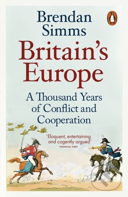 Kniha: Britain's Europe (Brendan Simms). Penguin Books, 2017