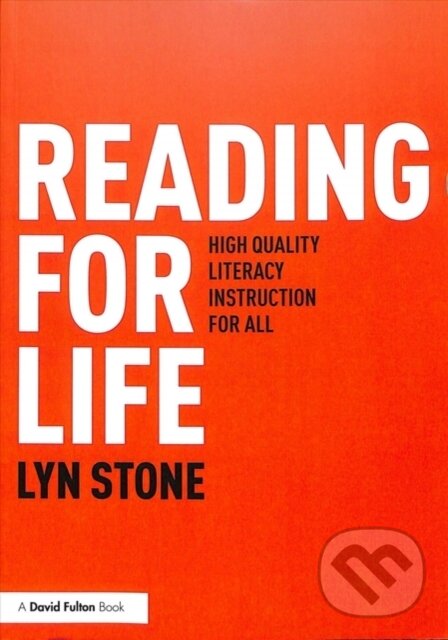 Kniha: Reading for Life (Lyn Stone). Routledge, 2018