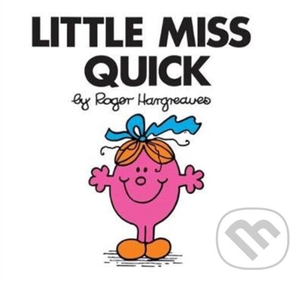 Kniha: Little Miss Quick (Roger Hargreaves). Farshore, 2018