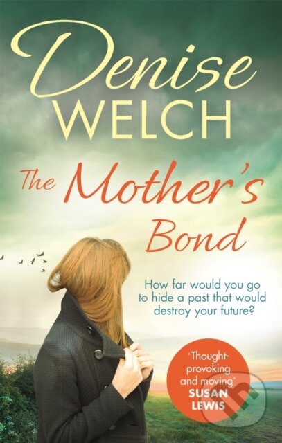 Kniha: The Mother's Bond (Denise Welch). Sphere, 2018