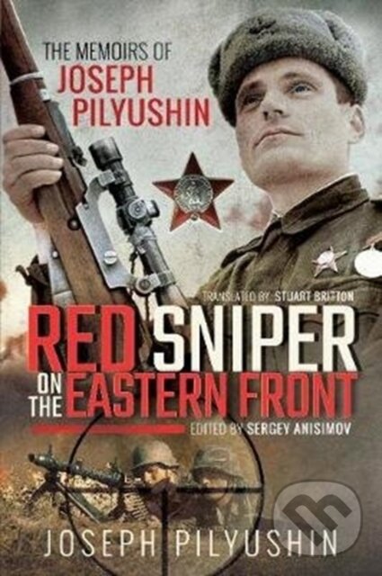 Kniha: Red Sniper on the Eastern Front (Joseph Pilyushin). Pen and Sword, 2018