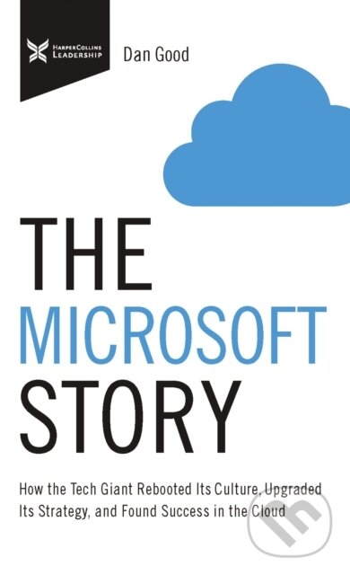 Kniha: The Microsoft Story (Dan Good). HarperCollins, 2020