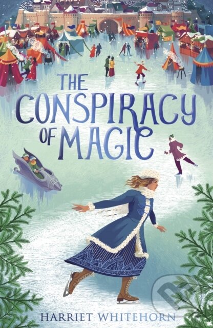 Kniha: The Conspiracy of Magic (Harriet Whitehorn). Little Tiger, 2019