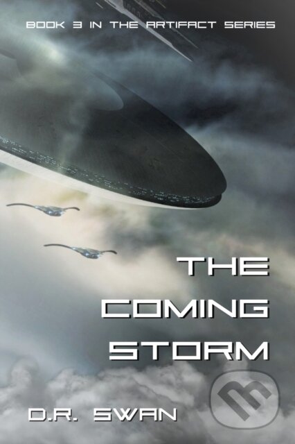 Kniha: The Coming Storm (D. R. Swan). Independently Published, 2019