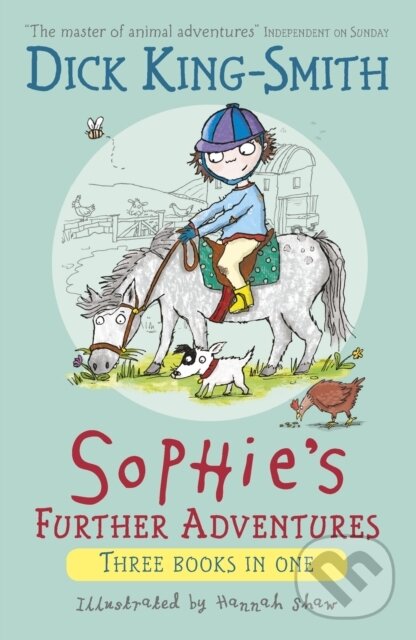Kniha: Sophie's Further Adventures (Dick King-Smith). Walker books, 2019