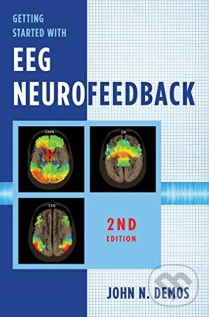 Kniha: Getting Started with EEG Neurofeedback (John N. Demos). WW Norton & Co, 2019