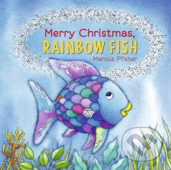 Kniha: Merry Christmas, Rainbow Fish (Marcus Pfister). North-South Books, 2020