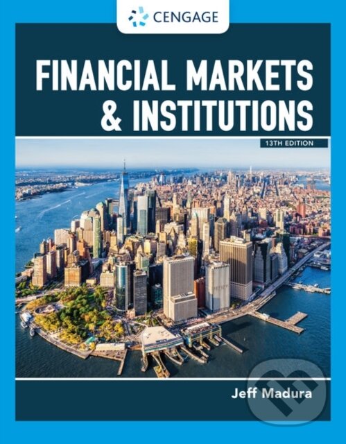 Kniha: Financial Markets & Institutions (Jeff Madura). , 2020