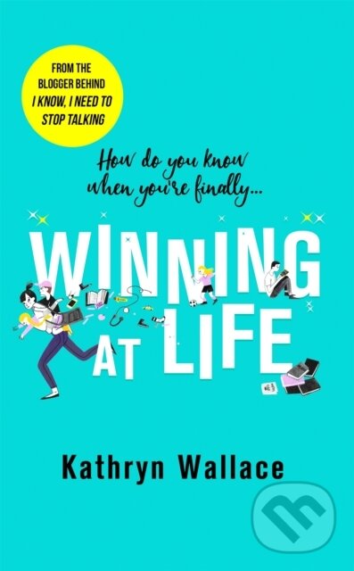 Kniha: Winning at Life (Kathryn Wallace). Sphere, 2020