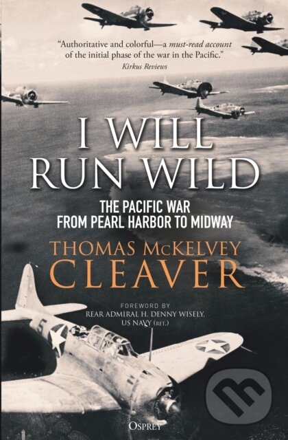 Kniha: I Will Run Wild (Thomas McKelvey Cleaver). Osprey Publishing, 2021