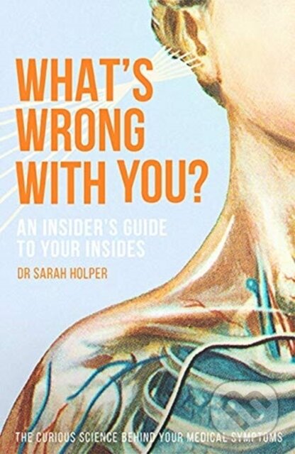 Kniha: What's Wrong With You? (Sarah Holper). Hardie Grant, 2021
