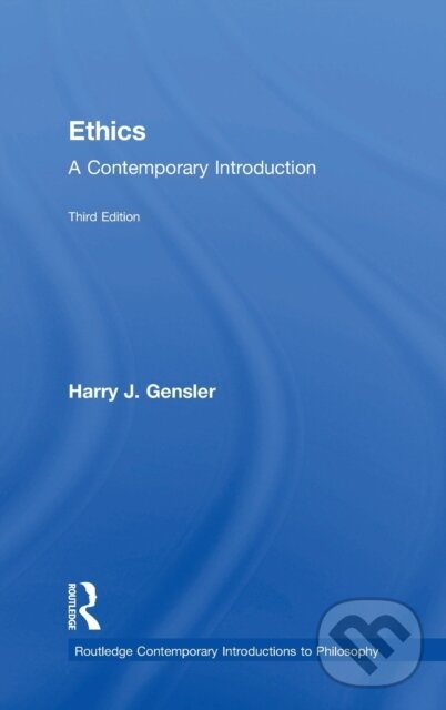 Kniha: Ethics (Harry J Gensler). Routledge, 2017