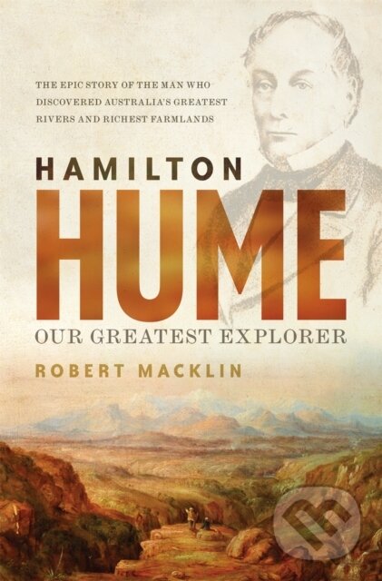 Kniha: Hamilton Hume (Robert Macklin). Hachette Australia, 2017