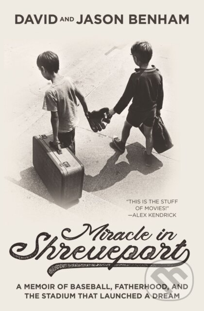Kniha: Miracle in Shreveport (David Benham a Jason Benham). Thomas Nelson Publishers, 2018
