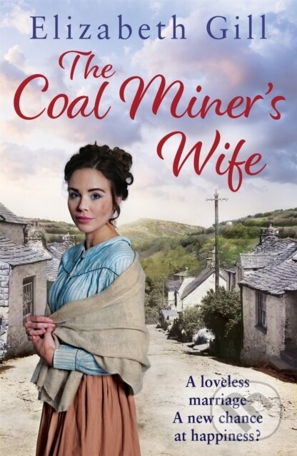 Kniha: The Coal Miner's Wife (Elizabeth Gill). Quercus, 2018