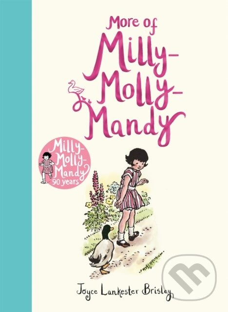 Kniha: More of Milly-Molly-Mandy (Joyce Lankester Brisley). Pan Macmillan, 2018