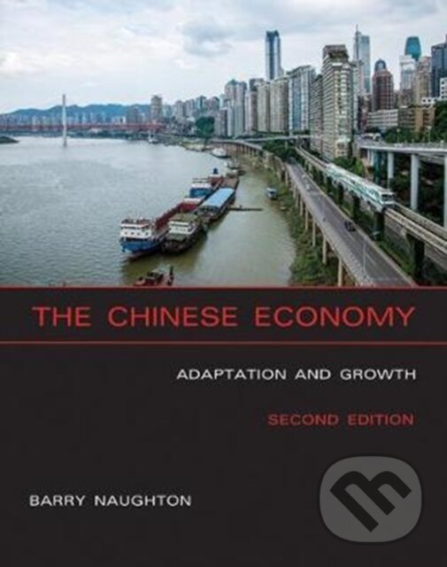 Kniha: The Chinese Economy (Barry J. Naughton). MIT Press, 2018