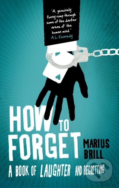 Kniha: How to Forget (Brill Marius). Black Swan, 2017
