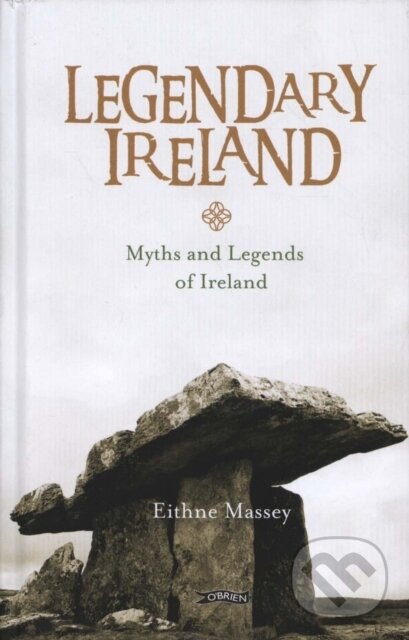 Kniha: Legendary Ireland (Eithne Massey). OBrien, 2017