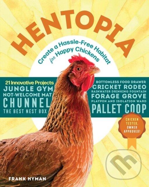 Kniha: Hentopia (Frank Hyman). Storey Publishing, 2018