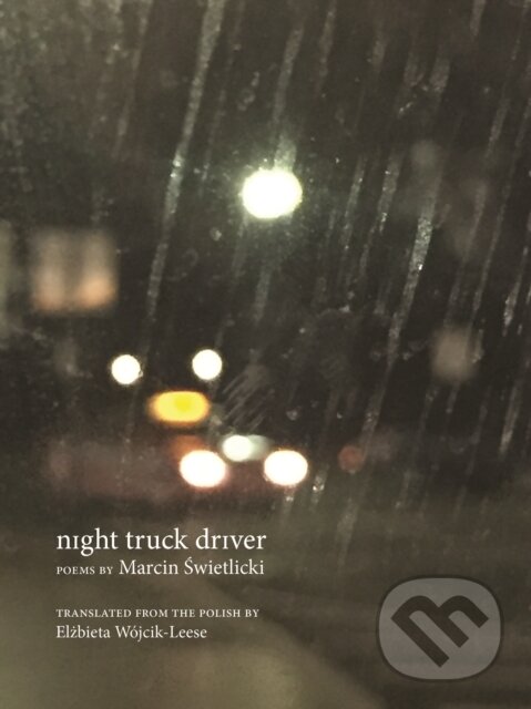 Kniha: night truck driver (Marcin wietlicki). Zephyr, 2021