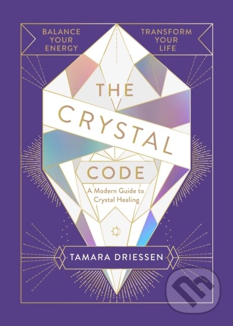 Kniha: The Crystal Code (Tamara Driessen). Penguin Books, 2018