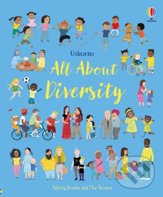 Kniha: All About Diversity (Felicity Brooks). Usborne, 2021