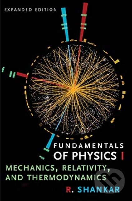 Kniha: Fundamentals of Physics I (R. Shankar). Yale University Press, 2019