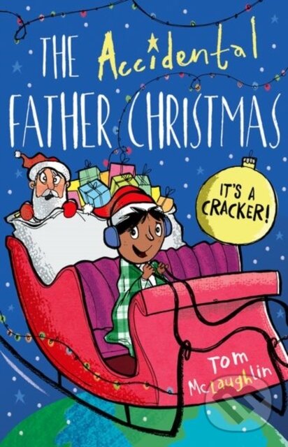 Kniha: The Accidental Father Christmas (Tom Mclaughlin). Oxford University Press, 2017