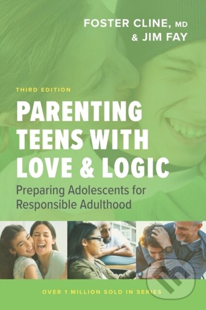Kniha: Parenting Teens with Love and Logic (Jim Fay). , 2020