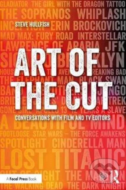 Kniha: Art of the Cut (Steve Hullfish). Routledge, 2017