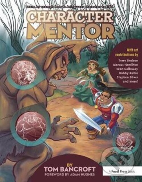 Kniha: Character Mentor (Tom Bancroft). Routledge, 2017