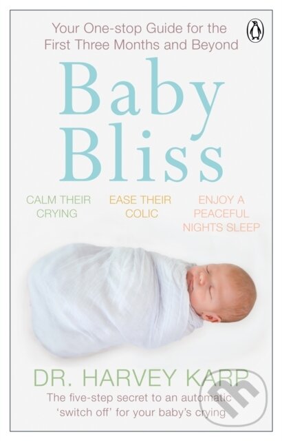 Kniha: Baby Bliss (Karp Harvey). Penguin Books, 2018