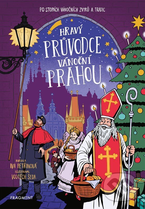 Kniha: Hravý průvodce vánoční Prahou (Iva Petřinová). Fragment, 2026