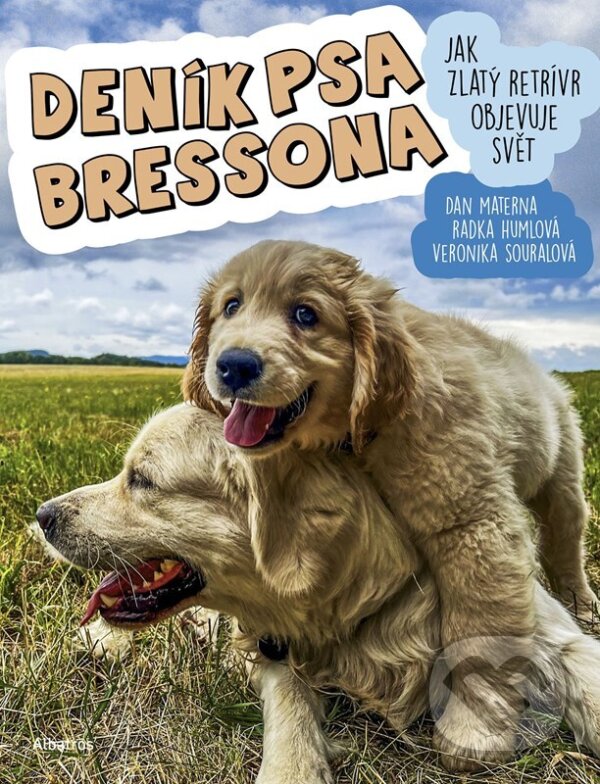Kniha: Deník psa Bressona (Veronika Souralová). Albatros SK, 2026