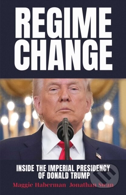 Kniha: Regime Change (Maggie Haberman). Simon & Schuster, 2026
