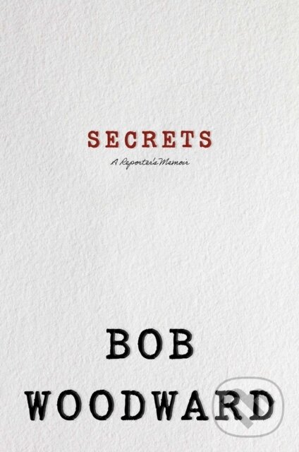 Kniha: Secrets (Bob Woodward). Simon & Schuster, 2026