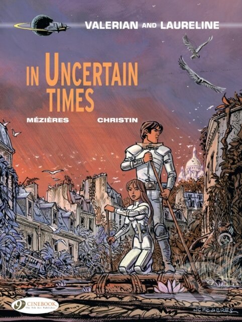 Kniha: Valerian 18 - In Uncertain Times (Pierre Christin). Cinebook Ltd, 2017