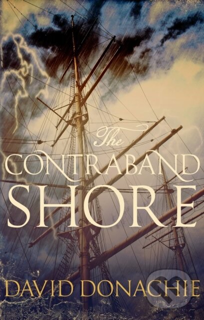Kniha: The Contraband Shore (Donachie David). Allison & Busby, 2017