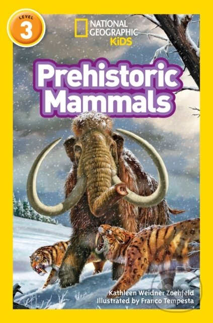 Kniha: Prehistoric Mammals (Kathleen Weidner Zoehfeld a National Geographic Kids). Collins, 2017