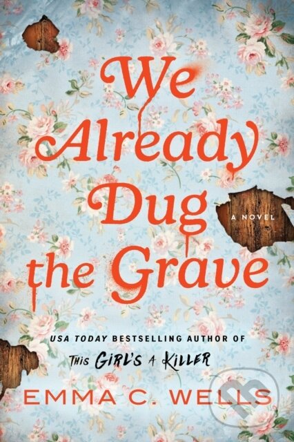 Kniha: We Already Dug the Grave (Emma C. Wells). Sourcebooks, 2026