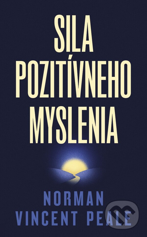 E-kniha: Sila pozitívneho myslenia (Vincent Norman Peale). Ikar, 2026