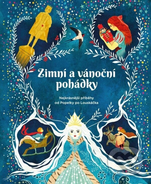 Kniha: Zimní a vánoční pohádky (Hans Christian Andersen, Božena Němcová, Jacob Ludwig Carl Grimm, Wilhelm Karl Grimm a Oscar Wilde). Svojtka&Co., 2026
