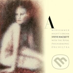 Hudobné CD: Steve Hackett:  A Midsummer Night´S Dream (SONY - International). SONY - International, 2025