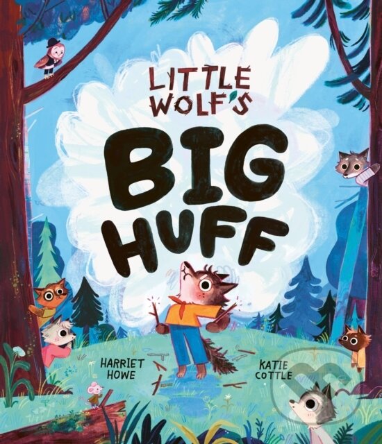 Kniha: Little Wolfs Big Huff (Harriet Howe). Bonnier Books, 2026
