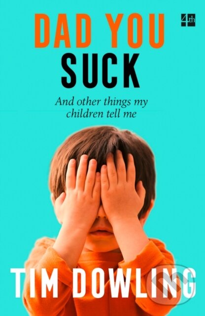 Kniha: Dad You Suck (Tim Dowling). Fourth Estate, 2018