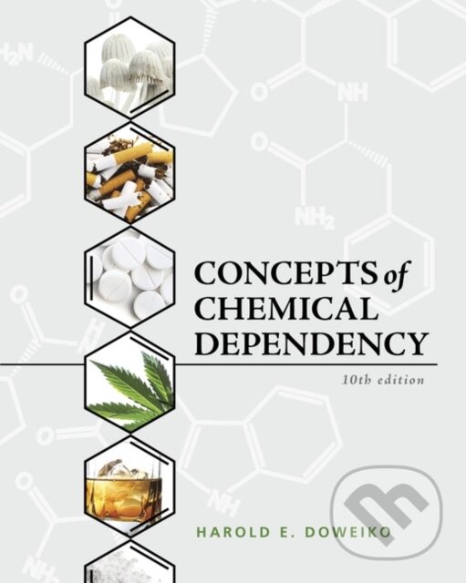 Kniha: Concepts of Chemical Dependency (Harold Doweiko). Brooks/Cole, 2018