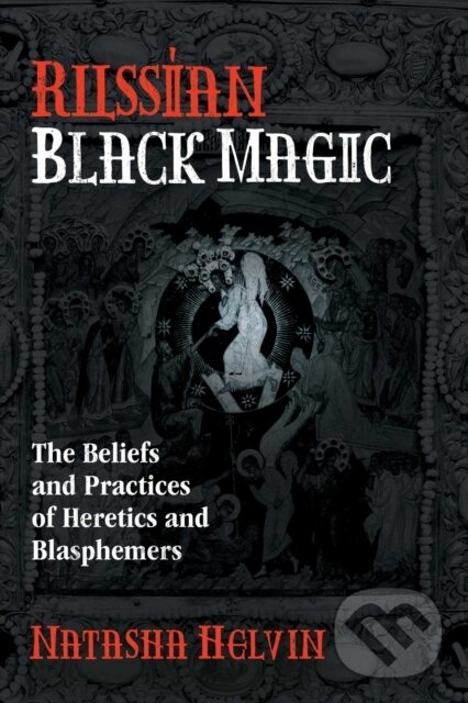 Kniha: Russian Black Magic (Natasha Helvin). Destiny Books, 2019