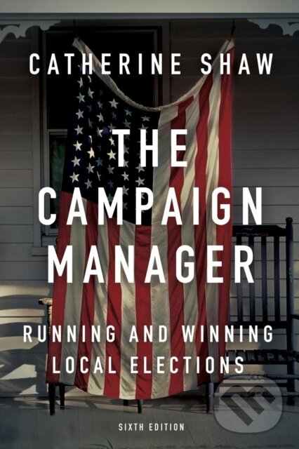 Kniha: The Campaign Manager (Catherine Shaw). , 2018